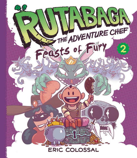 Rutabaga: The Adventure Chef Vol. 2: Feasts of Fury