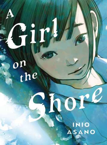 A Girl on the Shore (Collected Edition)