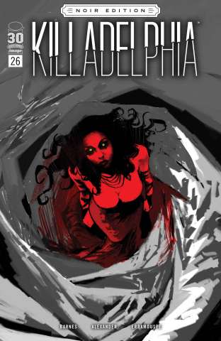 Killadelphia #26 (Alexander B&W Noir Edition)
