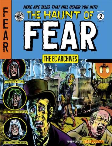 The EC Archives: The Haunt of Fear Vol. 2