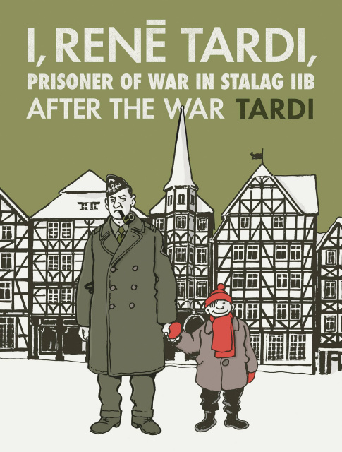I, Renē Tardi, Prisoner of War in Stalag Iib Vol. 3