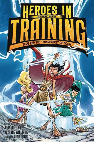 Heroes in Training Vol. 1: Zeus and the Thunderbolt of Doom