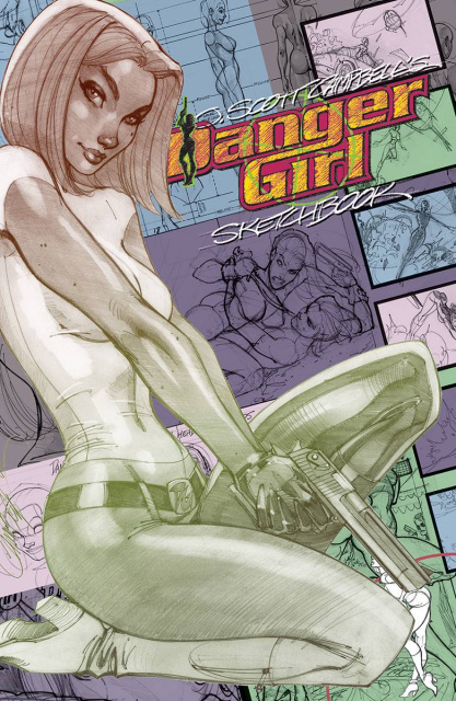 J. Scott Campbell: Danger Girl Sketchbook Expanded Edition