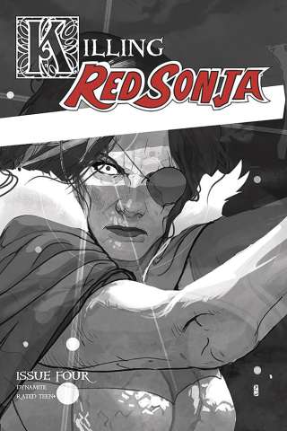 Killing Red Sonja #4 (10 Copy Ward Grayscale Cover)