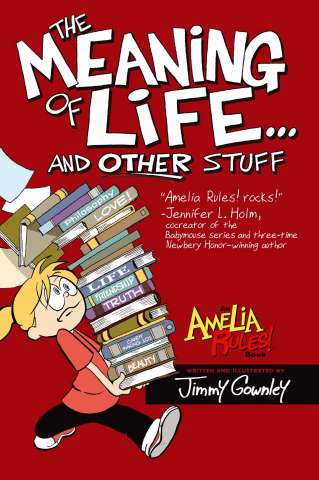 Amelia Rules! Vol. 7: The Meaning of Life