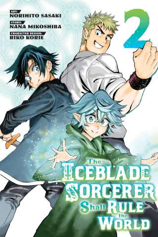 The Iceblade Sorcerer Shall Rule the World Vol. 2
