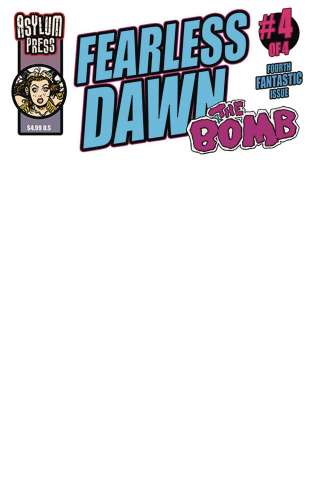 Fearless Dawn: The Bomb #4 (Blank Sketch Cover)