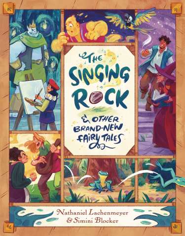 The Singing Rock & Other Brand New Fairy Tales