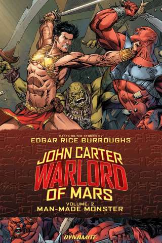 John Carter of Mars: Warlord of Mars Vol. 2: Man Made Monster