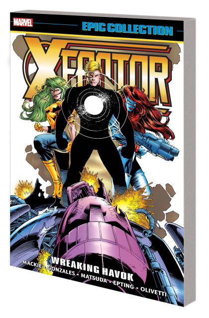 X-Factor Vol. 10: Wreaking Havok (Epic Collection)