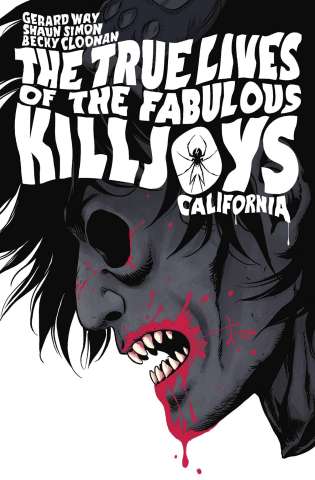 The True Lives of the Fabulous Killjoys: California (Library Edition)