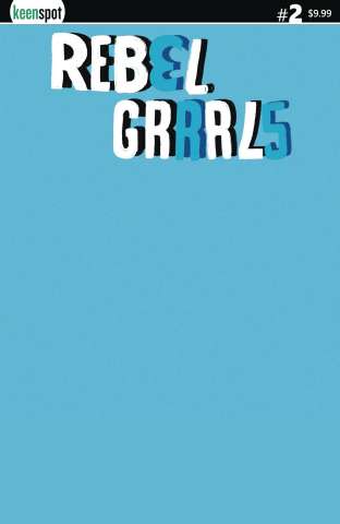 Rebel Grrrls #2 (Blue Blank Sketch Cover)