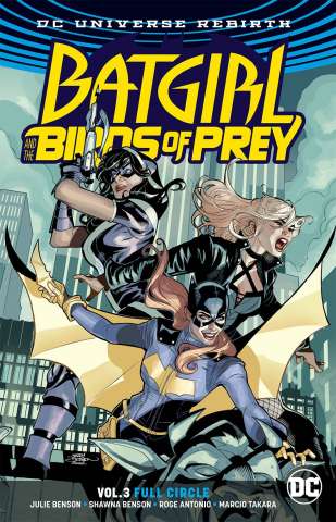 Batgirl and The Birds of Prey Vol. 3: Full Circle (Rebirth)