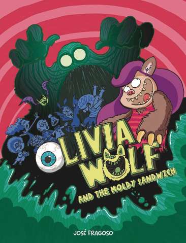Olivia Wolf and the Moldy Sandwich