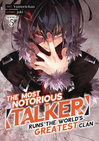 The Most Notorious "TALKER" Runs the World's Greatest Clan Vol. 5
