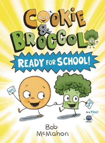 Cookie & Broccoli Vol. 1: Ready For School