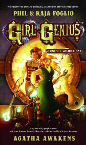 Girl Genius Vol. 1: Agatha Awakens (Omnibus)