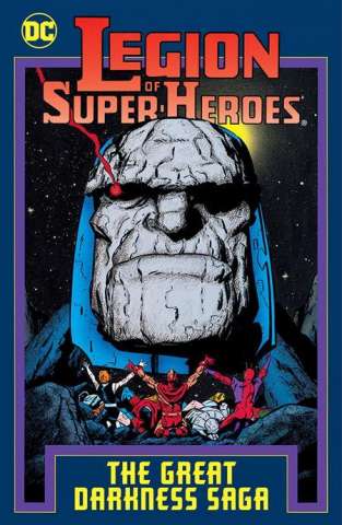 The Legion of Super Heroes: The Great Darkness Saga