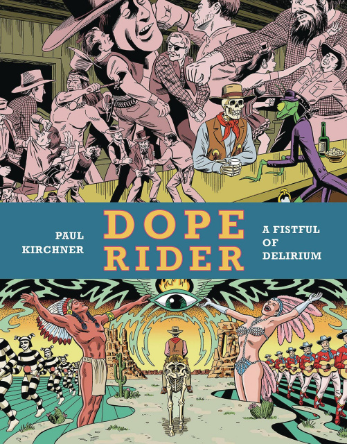 Dope Rider: A Fistful of Delirium