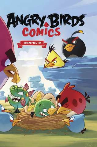 Angry Birds Comics Vol. 2: When Pigs Fly