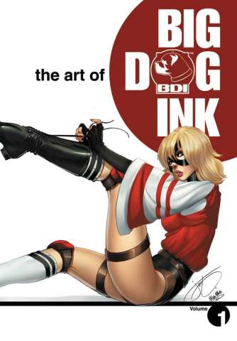 The Art of Big Dog Ink Vol. 1