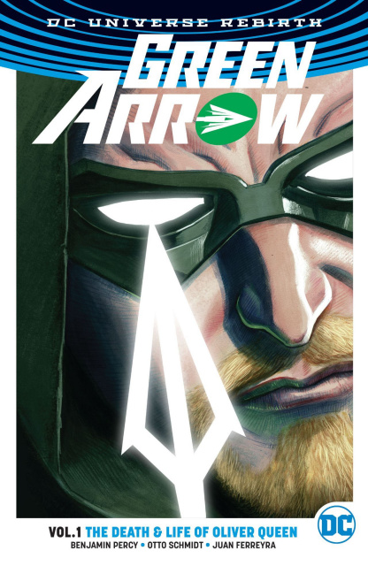 Green Arrow Vol. 1: The Death & Life of Oliver Queen (Rebirth)