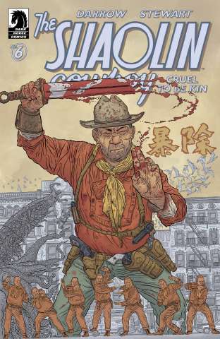 The Shaolin Cowboy: Cruel to be Kin #6 (Darrow Cover)