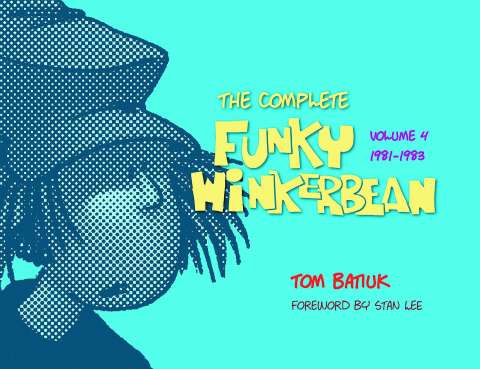 The Complete Funky Winkerbean Vol. 4: 1981-1983