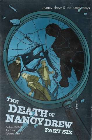Nancy Drew & The Hardy Boys: The Death of Nancy Drew #6 (Eisma Cover)