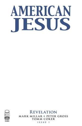 American Jesus: Revelation #1 (Blank Cover)