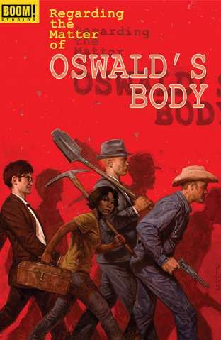 Regarding the Matter of Oswald's Body #5 (25 Copy Cover)