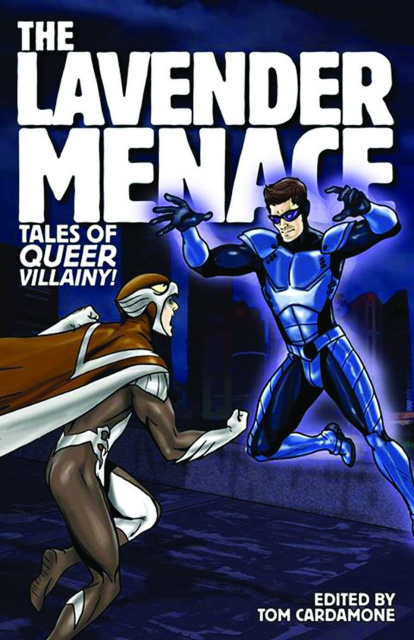 The Lavender Menace: Tales of Queer Villainy!