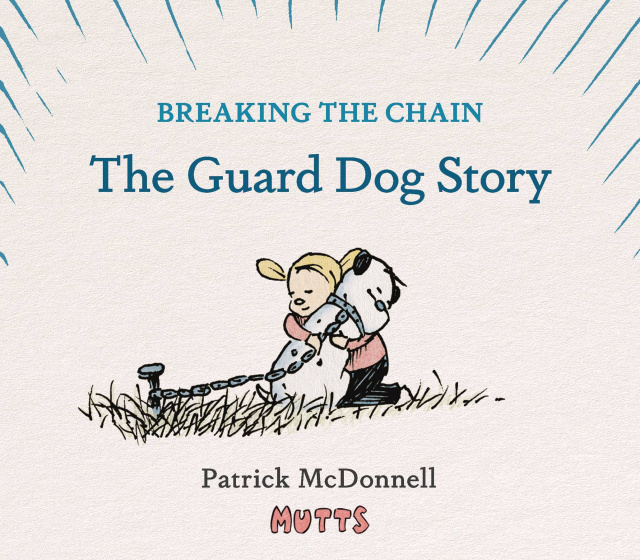 Mutts: Breaking the Chain - The Guard Dog Story