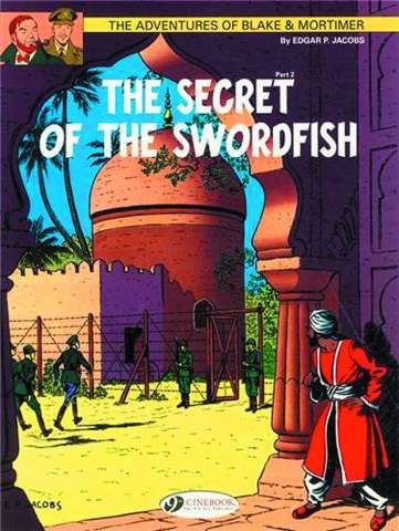 The Adventures of Blake & Mortimer Vol. 16: The Secret of the Swordfish, Part 2
