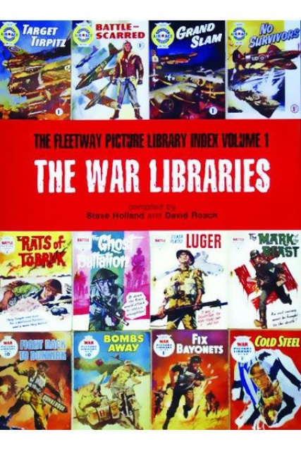 The Fleetway Picture Library Index Vol. 1: The War Libraries