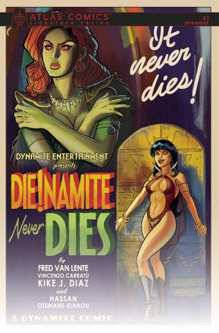 DIE!namite Never Dies! #1 (Signed Atlas Edition)