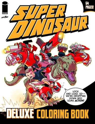 Super Dinosaur: Deluxe Coloring Book