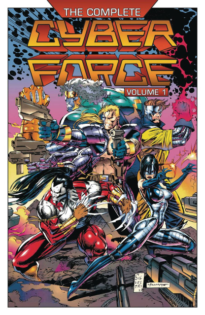 The Complete Cyber Force Vol. 1