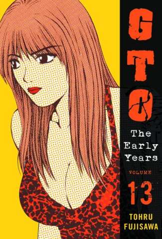 GTO: The Early Years Vol. 13