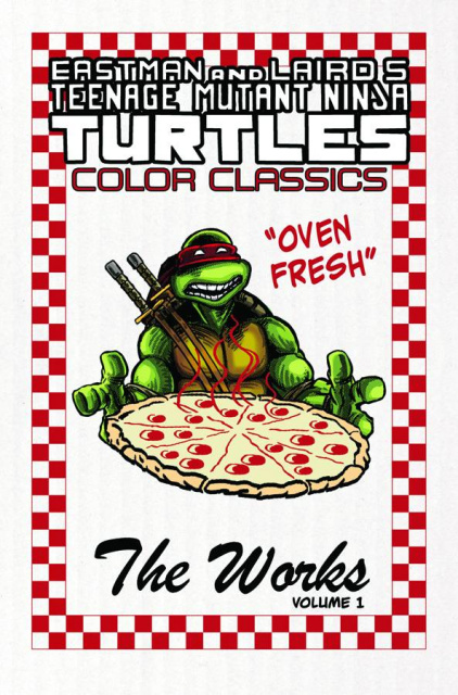 Teenage Mutant Ninja Turtles: The Works Vol. 1