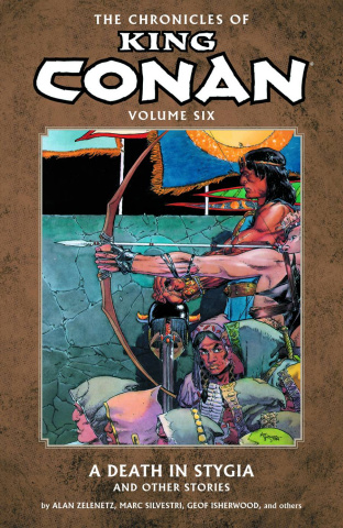 The Chronicles of King Conan Vol. 6: A Death in Stygia