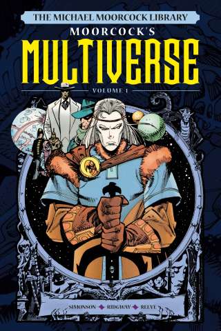 Multiverse Vol. 1 (Michael Moorcock Library)