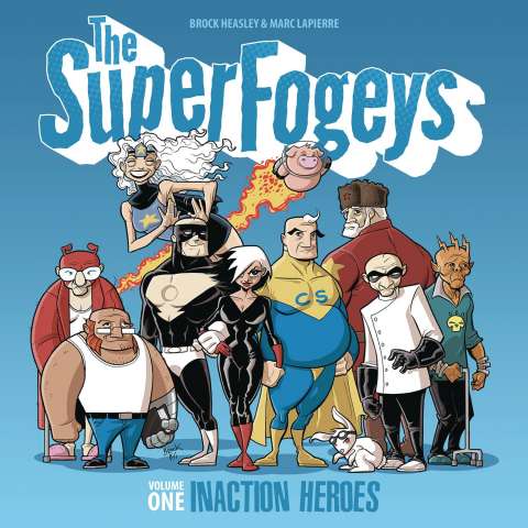 The Superfogeys Vol. 1: Inaction Heroes