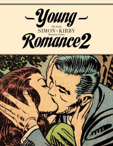 Young Romance: The Early Simon & Kirby Romance Comics Vol. 2