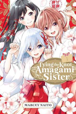 Tying the Knot with an Amagami Sister Vol. 1