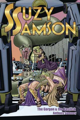 Suzy Samson: The Gorgon & The Basilisk