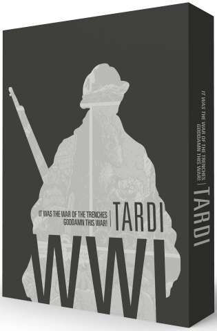 Tardi WWI: It was the War of the Trenches & Goddamn this War! (Box Set)