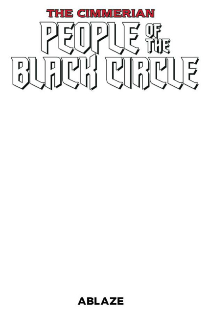 The Cimmerian: People of the Black Circle #1 (Blank Cover)