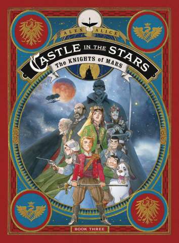 Castle in the Stars Vol. 3: The Knights of Mars