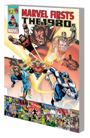 Marvel Firsts Vol. 3: The 1980s